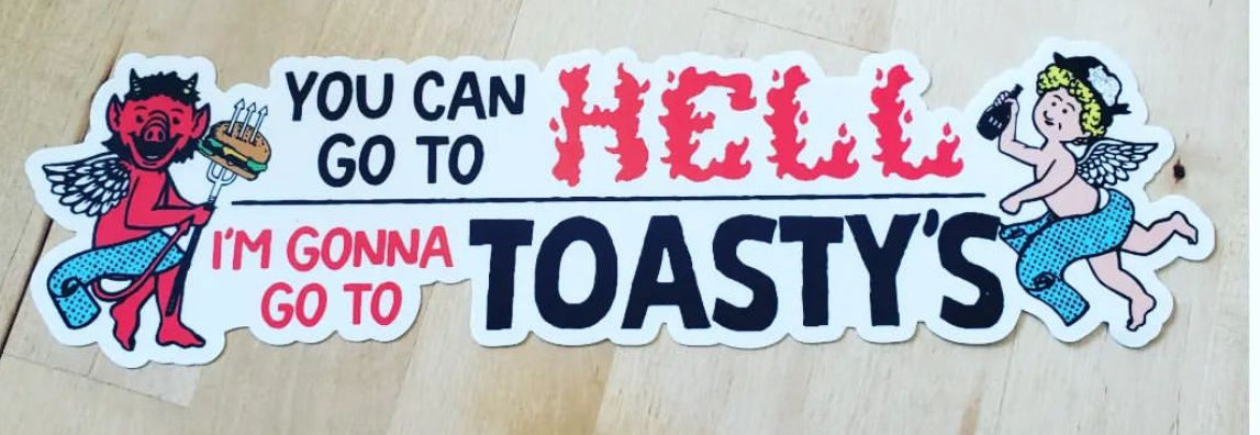 “You can go to He 🏒🏒, I’m going to Toasty’s” Bumper Sticker